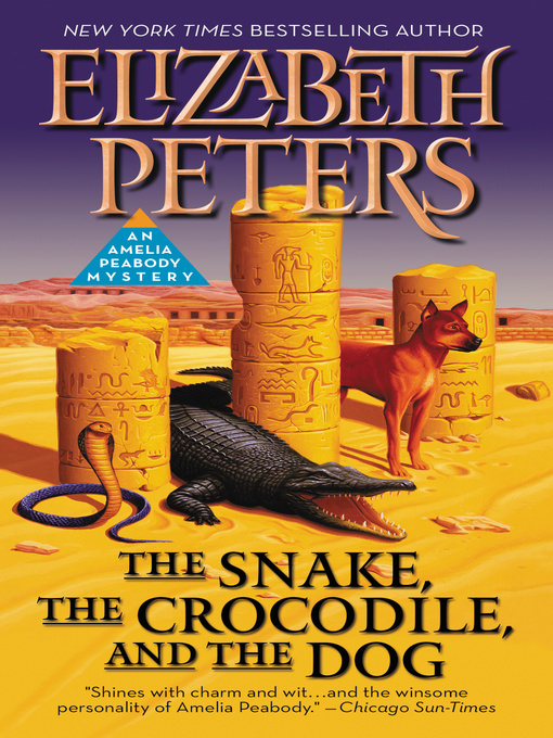 Title details for The Snake, the Crocodile, and the Dog by Elizabeth Peters - Wait list
